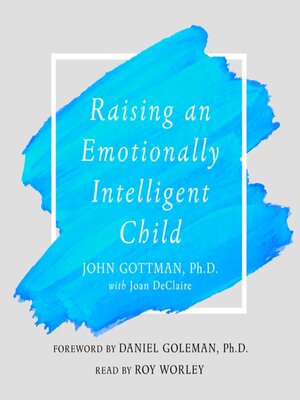 cover image of Raising an Emotionally Intelligent Child